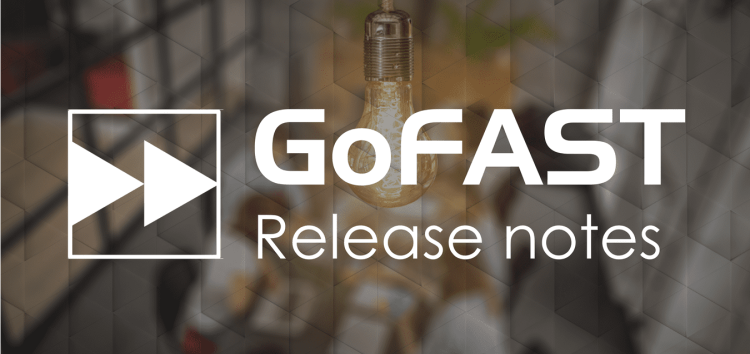 GoFAST 3.10 : Release Notes et Info