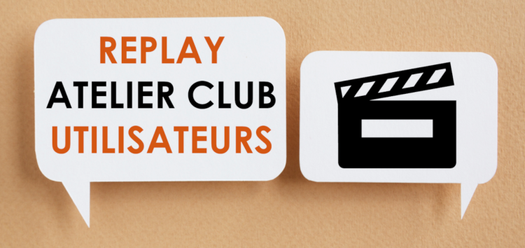 Replay : Club Utilisateurs GoFAST édition n°3